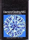 Diamond Grading ABC: Handbook for Diamond Grading