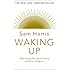 Waking Up: Searching for Spirituality Without Religion