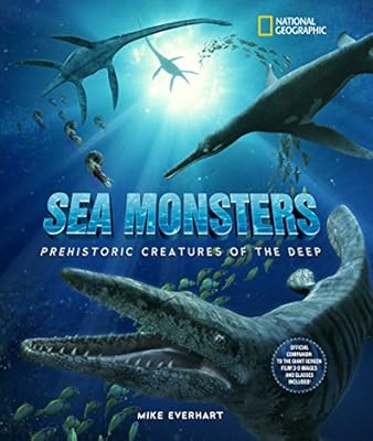 Sea Monsters Prehistoric Creatures Of The Deep Amazon Co Uk