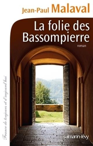 La folie des Bassompierre: roman
