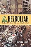Hezbollah: The Global Footprint of Lebanon's Party of God