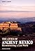 The Cities of Ancient Mexico: Reconstructing a Lost World