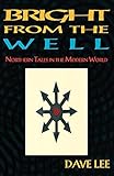Bright from the Well: Northern Tales in the Modern World by 