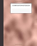 Composition Notebook: Faux Luxury Rose Gold Metallic Glam College Ruled Notebook Lined School Journal