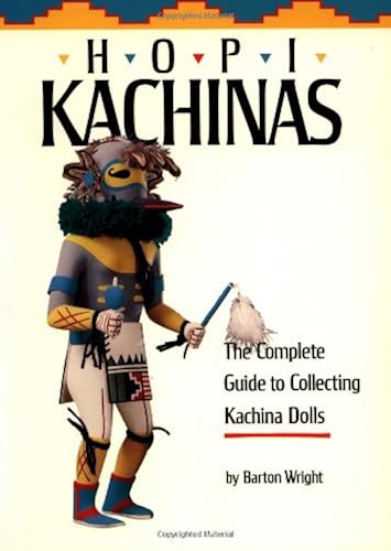 Download Hopi Kachinas: The Complete Guide to Collecting Kachina Dolls PDF