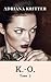 K.-O. Tome 2 (French Edition) by Adriana Kritter