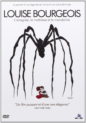 Louise Bourgeois : L'araignée, La Maîtresse Et La Mandarine