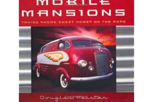 Mobile Mansions (Intl) : Taking Home Sweet Home on the Road