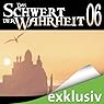 Hörbuch: Das Schwert der Wahrheit 6