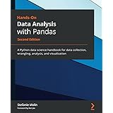 Hands-On Data Analysis with Pandas: A Python data science handbook for data collection, wrangling, analysis, and visualizatio