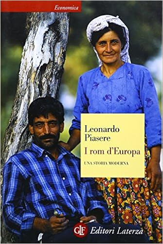 Leonardo Piasere - I rom d'Europa. Una storia moderna (2018)