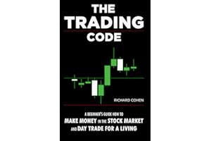 The Trading Code: A Beginner's Guide how to Make Money in the Stock Market and Day Trade for a Living (Canadian Edition)