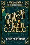 The Curious Dispatch of Daniel Costello