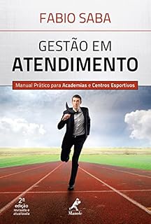 Livro Gestão em atendimento: Manual prático para academias e centros esportivos