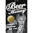 Beer Money: A Memoir of Privilege and Loss