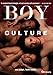 Boy Culture Boy Culture