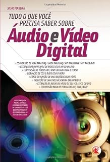 Livro Tudo o que você precisa saber sobre Áudio e Vídeo Digital