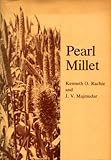Pearl Millet, Rachie, Kenneth O. and Majmudar, J. V., 0271002344