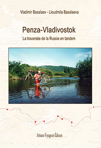 En tandem de Penza à Wladivostok et l'océan Pacifique