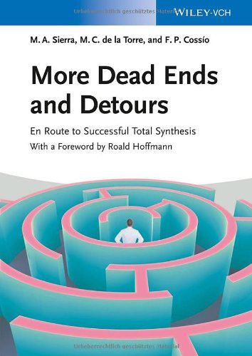 More Dead Ends and Detours En Route to Successful Total Synthesis