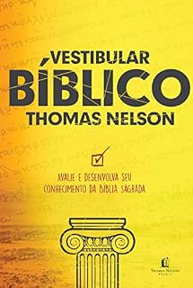 Livro Vestibular bíblico Thomas Nelson: Aplicação teológica de seu conhecimento das Escrituras