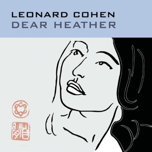 Album Art for Dear Heather by Leonard Cohen