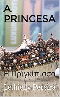 Livro A PRINCESA : Η Πριγκίπισσα