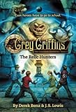 Grey Griffins: The Relic Hunters (Grey Griffins: The Clockwork Chronicles)