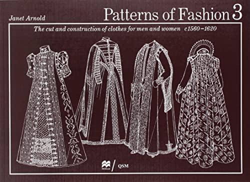 Patterns of Fashion 1: Englishwomen's Dresses and Their