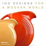 100 Designs for a Modern World: Kravis Design Center by Penny Sparke, George R. Kravis II