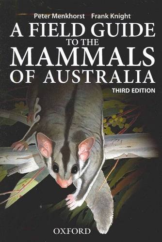 A Field Guide to the Mammals of Australia