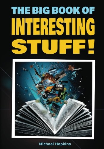 The Big Book Of Interesting Stuff! by Michael Hopkins