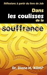 Dans les coulisses de la souffrance