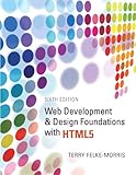 Web Development and Design Foundations with HTML5 (6th Edition)