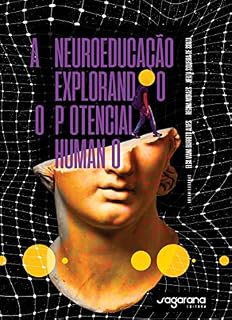 Livro A neuroeducação explorando o potencial humano