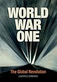 World War One: The Global Revolution by
