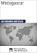 Madagascar: Les Grands Articles d'Universalis (French Edition) by Encyclopaedia Universalis, Les Grands Articles