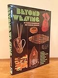 Beyond Weaving by 