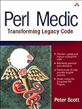 Perl Medic: Transforming Legacy Code by Peter Scott