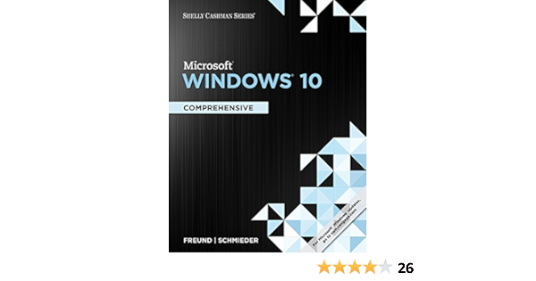  Shelly Cashman Series Microsoft Windows 10 Prehensive Ebook Freund Steven M Schmieder Eric Books