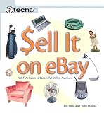 Sell It on eBay: TechTV's Guide to Successful Online Auctions by 