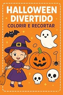 Livro Halloween Divertido: Colorir e Recortar! (Halloween – Livros Infantis de Colorir e Atividades)