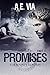 Promises: Part I (Bounty Hunters Book 1) by A.E. Via, Jay Aheer