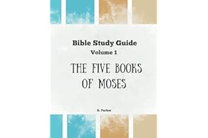 Bible Study Guide-The Five Books of Moses: Volume 1