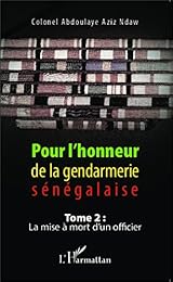 Pour l'honneur de la gendarmerie sénégalaise