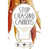 Stop Chasing Carrots: Healing Self-Help Deceptions With a Scientific Philosophy of Life