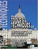 The Tools and Techniques of Income Tax Planning, Leimberg, Stephan R. and Satinsky, Martin J., 0872186415