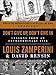 Don't Give Up, Don't Give In: Lessons from an Extraordinary Life by Louis Zamperini, David Rensin