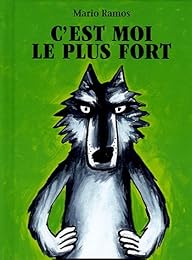 C'est moi le plus fort