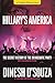 Hillary's America: The Secret History of the Democratic Party by Dinesh D'Souza